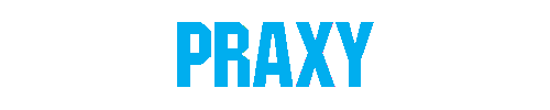 PRAXY